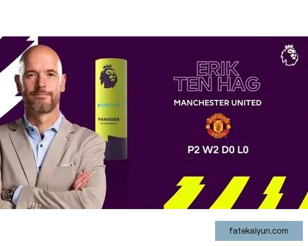 滕哈赫带领曼联在英超赛季中状态回暖，表现值得关注